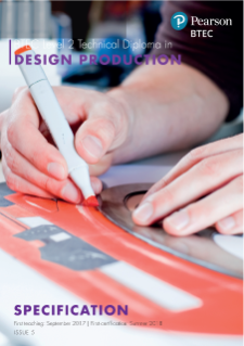 BTEC Level 2 Technical Diploma in Design Production specification